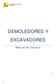 DEMOLEDORES Y EXCAVADORES. Manual de Usuario