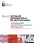 Bases XX TALLER INTERNACIONAL DE PATOLOGIA ORAL. Patología Oral. desde el lactante al adolescente