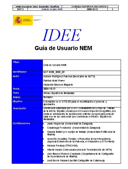 Figura 3. Guía de Usuario para crear metadatos conforme a NEM 13.2.3. Dublín Core Un buen ejemplo de norma de metadatos de propósito general es la propuesta de la iniciativa "Dublin Core Metadata Initiative" (DCMI).