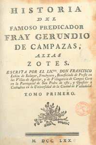 21. Isla, José Francisco de (1703-1781) Historia del famoso predicador Fray Gerundio de Campazas, alias
