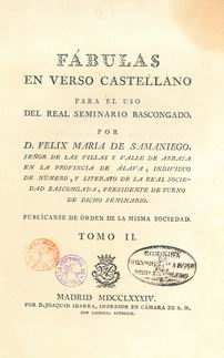 Samaniego, Félix María (1741-1801) Fábulas en verso castellano : para el uso del Real Seminario Bascongado / por D.