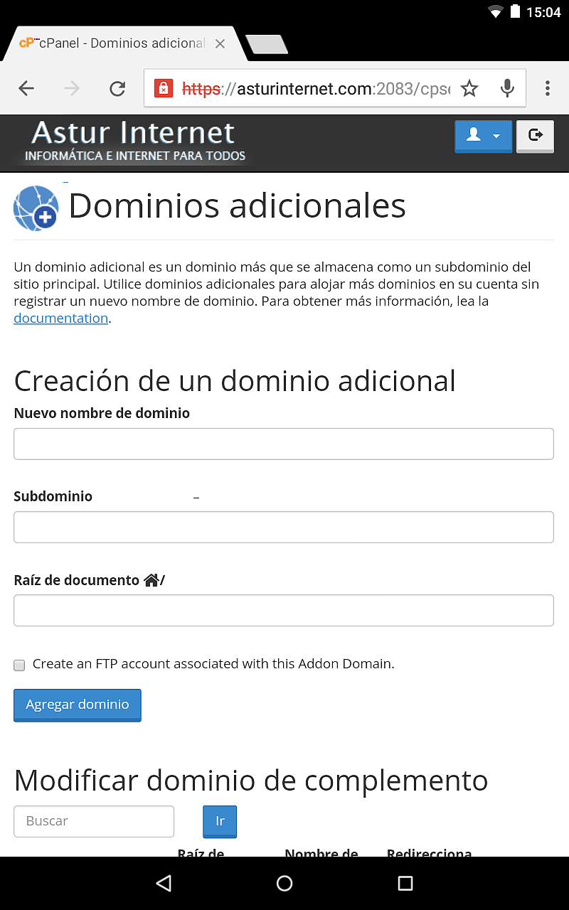 3 Rellene la configuración + Dominios El cajetín dominios incluye las siguientes herramientas: Subdominios: esta herramienta permite crear y administrar subdominios, que son sub-seciones de su página