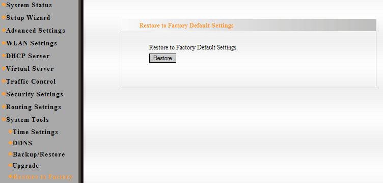 12.4 Restaurar a Configuración Predeterminada Fábrica (Restore to Factory Default Setting) Este botón es para restaurar todas las configuraciones de los valores predeterminados.