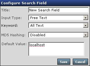 Figura 11. Configurar de campo de búsqueda Puede modificar las propiedades siguientes para su campo de búsqueda nueo o editado: Propiedad Descripción Título El título del campo de búsqueda.