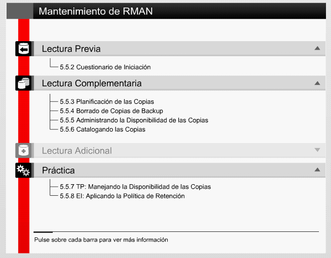 5.5 Mantenimiento de RMAN En la figura se presenta una clasificación de los contenidos tratados en esta subunidad, teniendo en cuenta, la relación de los mismos con el Material del Estudiante (kit).