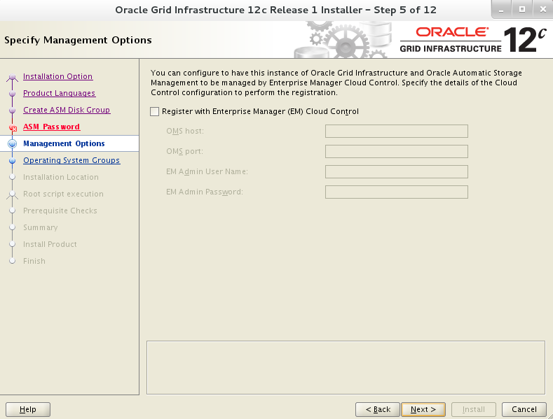 Next Oracle ADM Administrator (OSASM) Group: asmadmin Oracle ASM (OSDBA for