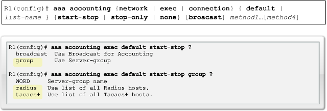 Para configurar el registro de auditoría de AAA, utilice el comando aaa accounting { network exec connection} {default nombrelista} {start-stop stop-only none} [broadcast] método1.