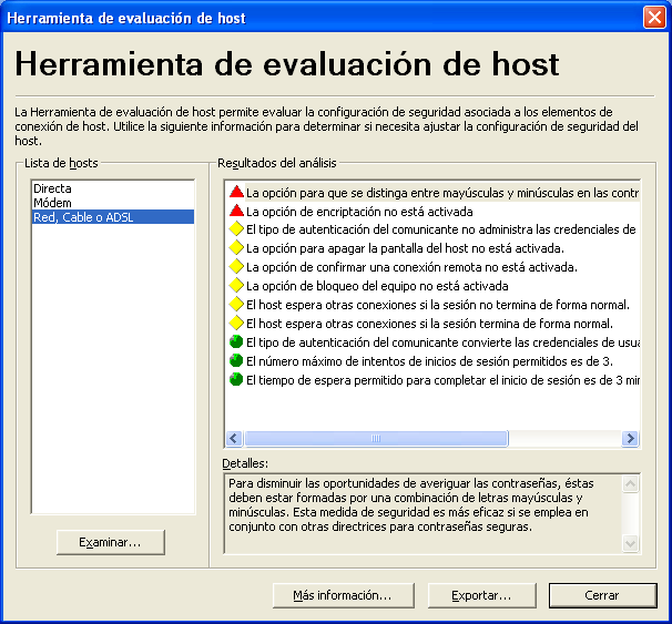 Protección del equipo y las sesiones Cómo evaluar la seguridad del host 253 Cómo evaluar la seguridad del host La Herramienta de evaluación de host permite verificar la configuración de los elementos