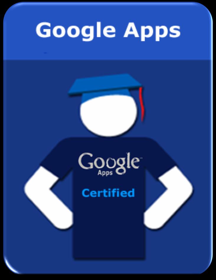La Certificación de Google Apps La certificación de Google Apps es una de las más completas en el mercado.