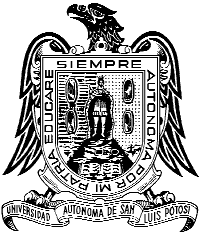 Universidad Autónoma de San Luis Potosí Propuesta de Programa de Trabajo 2012-2016 de la Facultad de Derecho Abogado Ponciano Arriaga Lic.