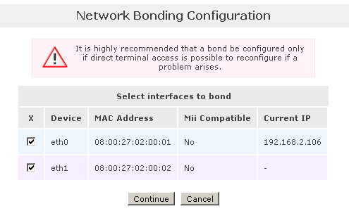 3.3 Creer el bonded a. Baje a la sección Network Bonding Configuration Deben aparecer las dos tarjetas de red. b. Dé un clic en el enlace Create bonded interface c.