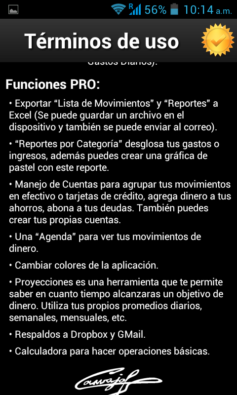 89 Gastos Diarios 5. Versión gratuita vs versión pro Esta es la licencia que activa la funciones PRO de la aplicación Gastos Diarios.