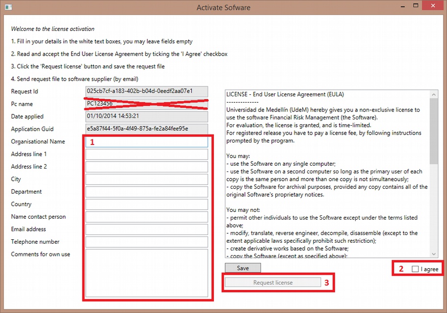 Fill in all fields (1), read the license agreement and click I agree (2) and then click