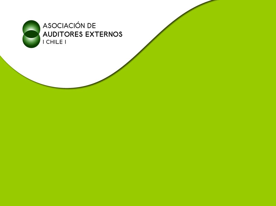 ASOCIACIÓN DE AUDITORES EXTERNOS ( Chile ) FRAUDE CONTROL INTERNO DOCUMENTACIÓN DE