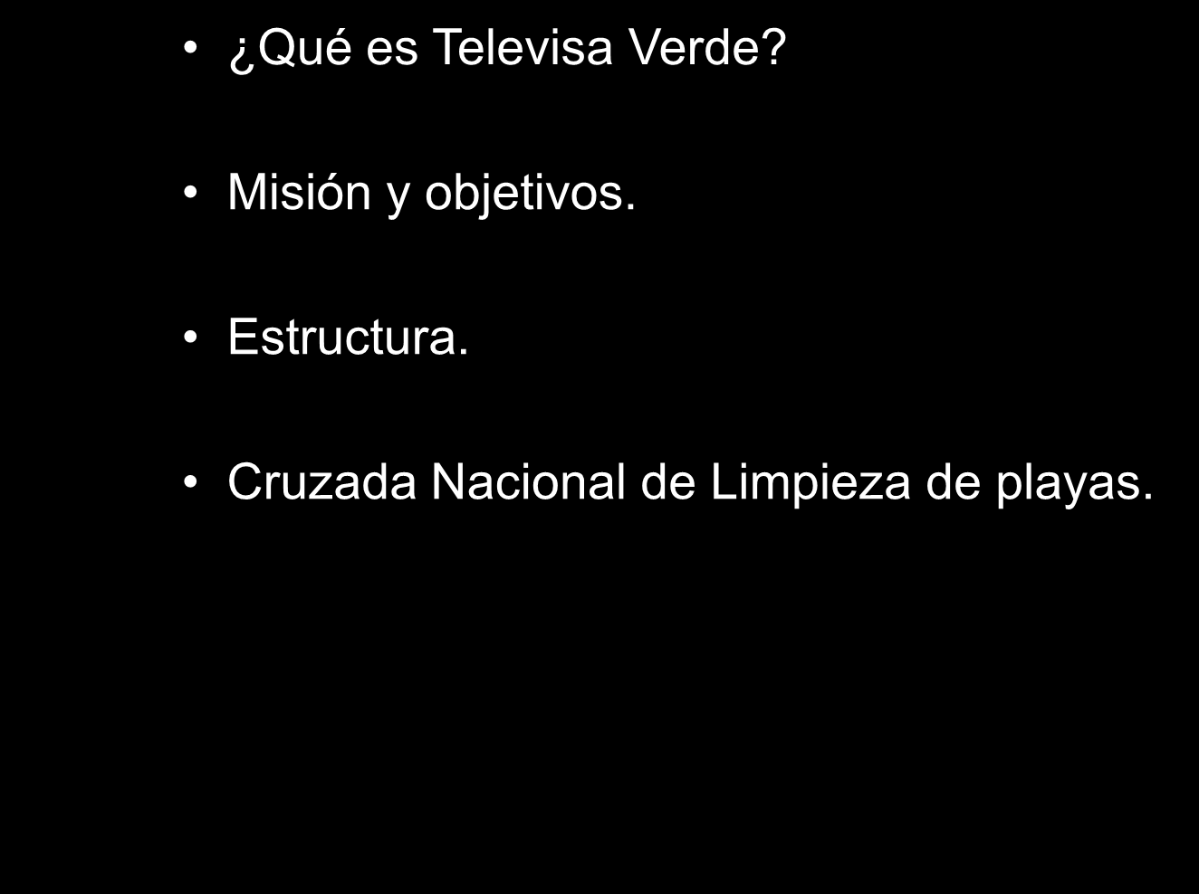 Qué es Televisa Verde? Misión y objetivos.