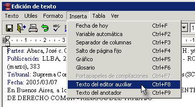 Presionando Ctrl+F8 o activando la opción Texto de la otra ventana en el menú Inserta, será incorporado el texto completo.