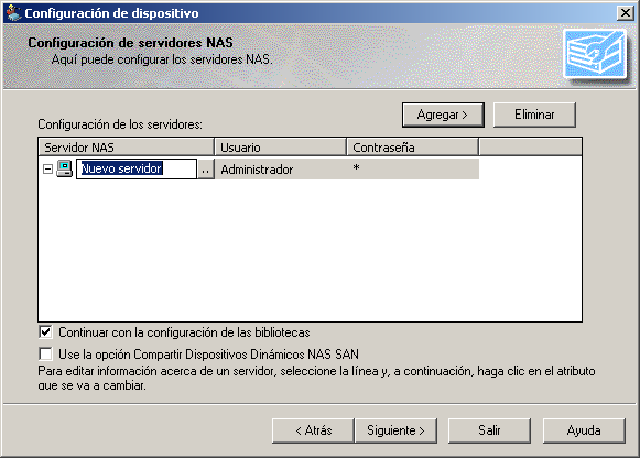 Configuración de la opción 4. Haga clic en Agregar y seleccione el servidor NAS en el cuadro desplegable. 5.