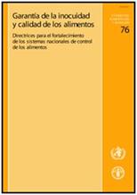 Guías y Manuales: Sistemas de Control de los Alimentos Guía rápida para evaluar las necesidades de fortalecimiento de la capacidad (2007)