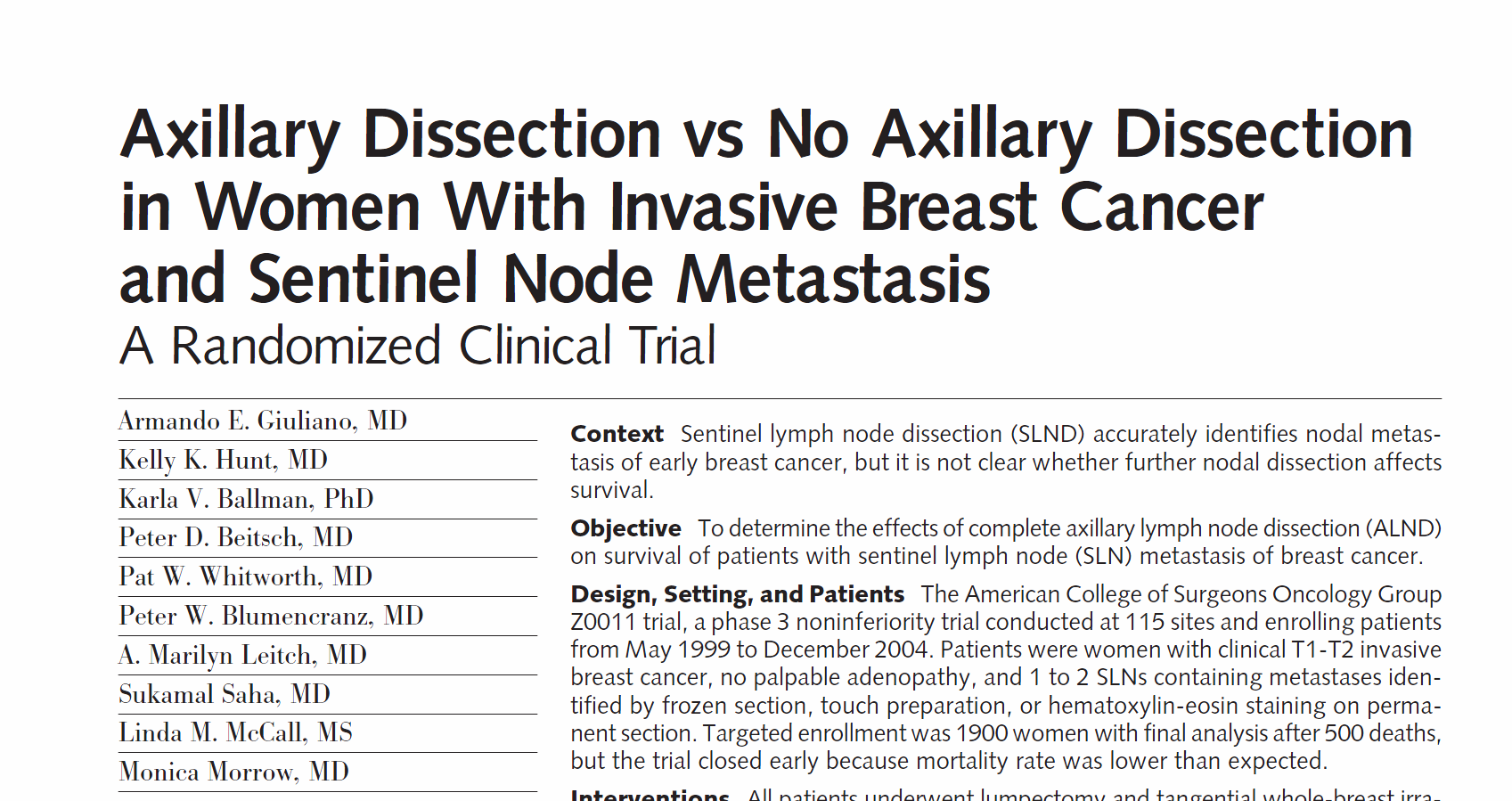 Conclusion Among patients with limited SLN metastatic breast cancer treated with breast conservation and systemic therapy, the use of SLND alone compared with ALND did not result in inferior survival.