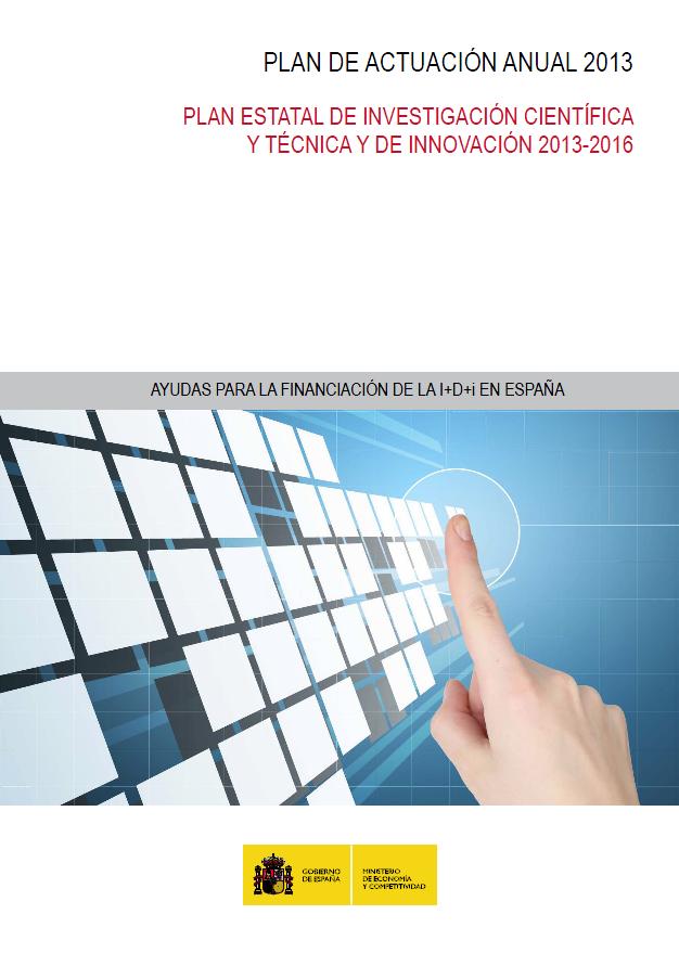 Plan Estatal 2013-2016 Programas de Actuación Anuales Instrumento de actualización continua del Plan