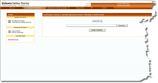 12 4.1 SISTEMA DE SALDOS DIARIOS INTERCONEXION FINANCIERA Envio de archivos Esta opción permite al Usuario Enviar Los Archivos del SISTEMA DE SALDOS DIARIOS, estos archivos deben ser los adecuados.