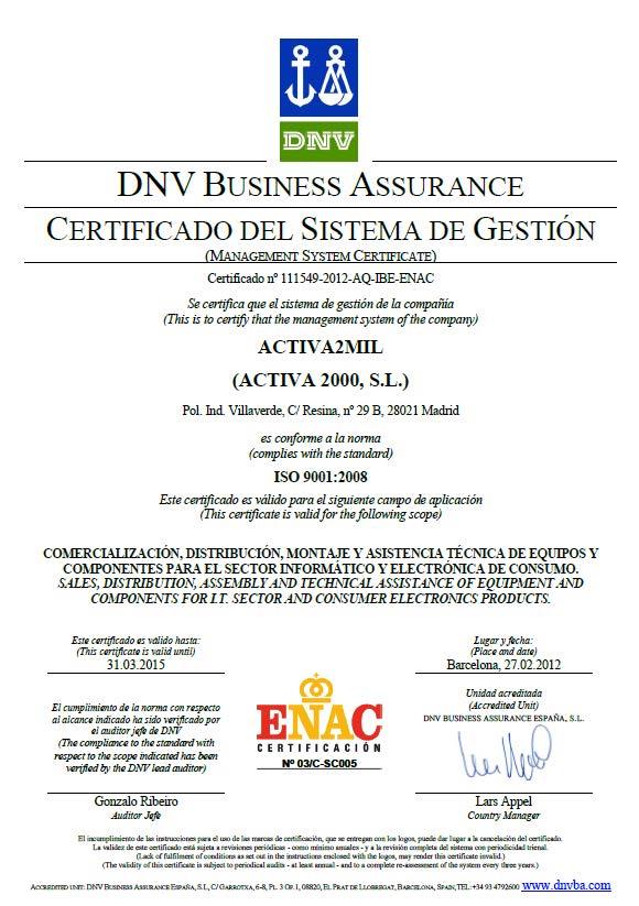 3. Certificación ISO ISO 9001:2008 Certifica que el sistema de gestión de