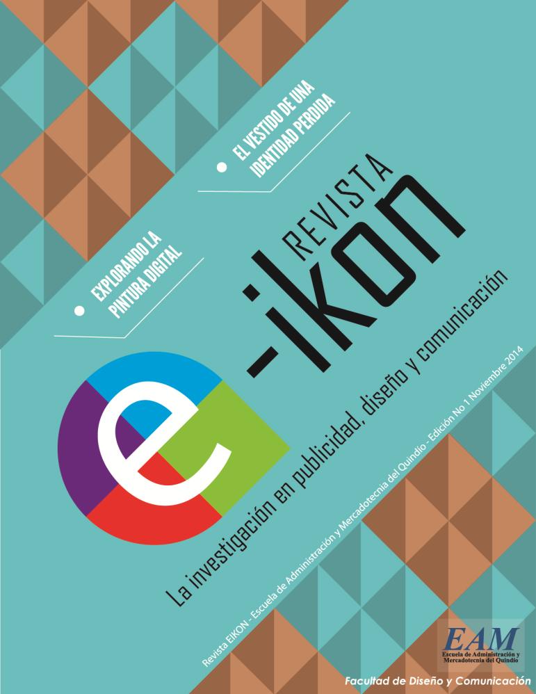 Revista e-ikon adscrita a la Facultad de Diseño y Comunicación Aprobada mediante Resolución de Rectoría No.