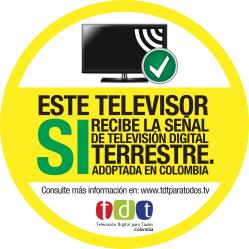 Adhesivo No. 3 Televisión digital abierta. Este televisor recibirá señal digital abierta en Bogotá y Medellín hasta abril de 2015.