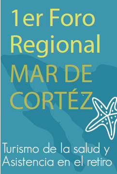 PROPUESTAS Se propone la celebración del 1er Foro Regional del Mar de Cortez (Baja California, Baja
