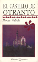 AUTOR: H. WALPOLE. TÍTULO: El castillo de Otranto.