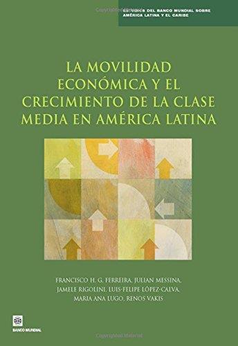 + Una creciente clase media pero En América Latina la clase media ha