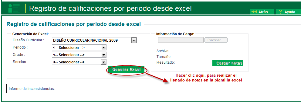 2.2 Se incorporó el Botón Generar Excel para el llenado de las notas en la plantilla de Excel (Esta opción permite bajar las plantillas de Excel para el llenado de las notas). 2.