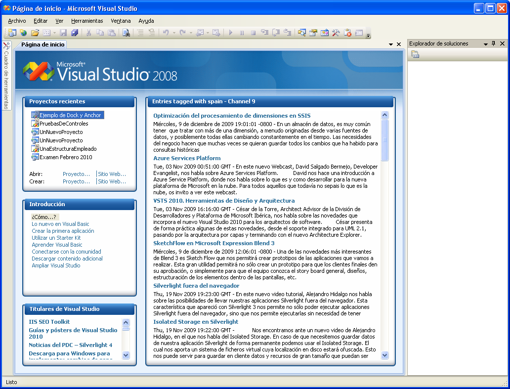 El entorno de desarrollo Visual Studio 2008 1. La página de inicio Al instalar el programa, y arrancarlo por primera vez, lo primero que aparece es la Página de inicio.