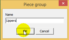 Create pieces Piece group Go to Pieces menu.
