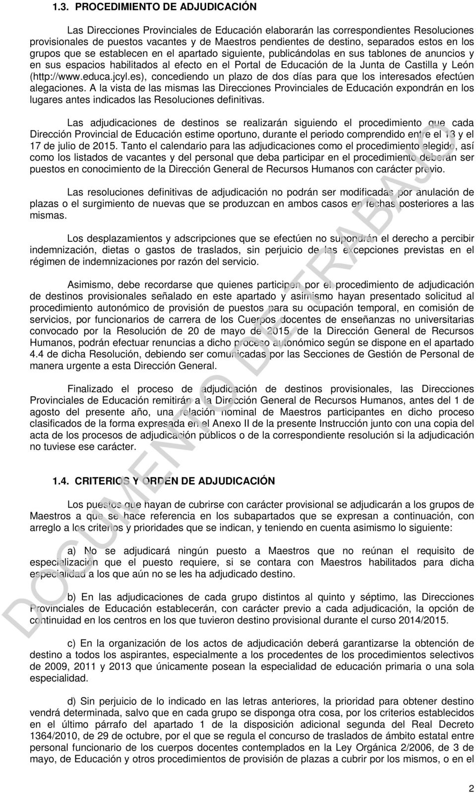 Castilla y León (http://www.educa.jcyl.es), concediendo un plazo de dos días para que los interesados efectúen alegaciones.