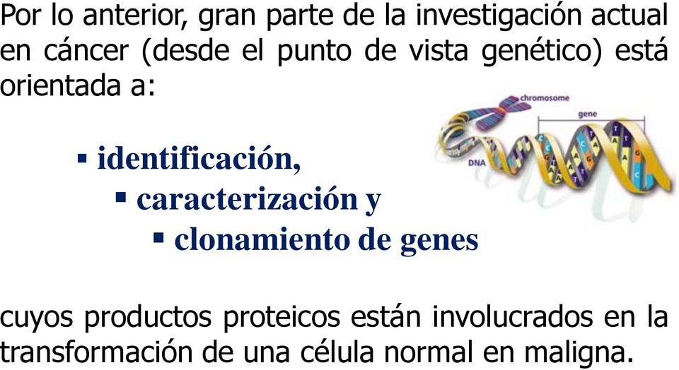 identificación, caracterización y clonamiento de genes cuyos