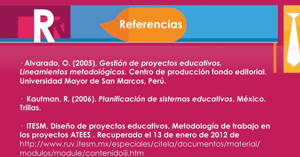 Planificación de sistemas educativos. México. Trillas. ITESM. Diseño de proyectos educativos.