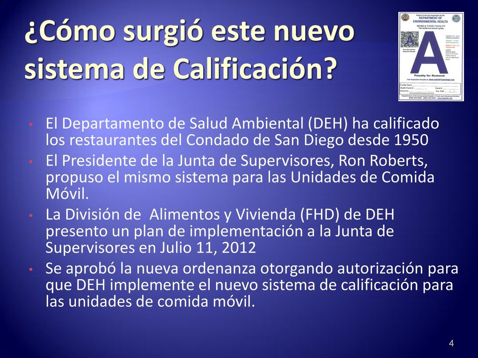 La División de Alimentos y Vivienda (FHD) de DEH presento un plan de implementación a la Junta de Supervisores en Julio 11,