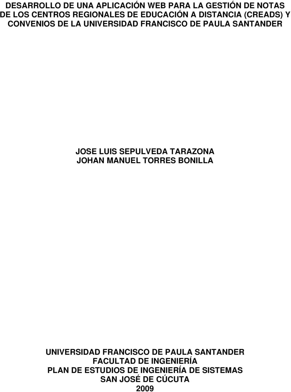 JOSE LUIS SEPULVEDA TARAZONA JOHAN MANUEL TORRES BONILLA UNIVERSIDAD FRANCISCO DE PAULA