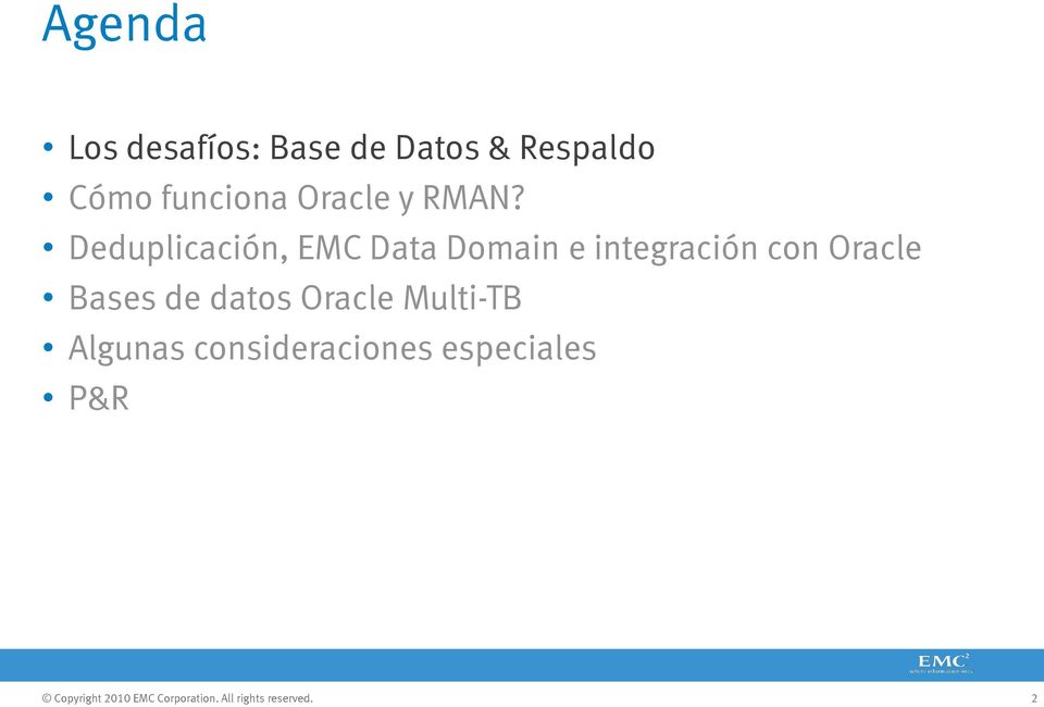 Deduplicación, EMC Data Domain e integración con