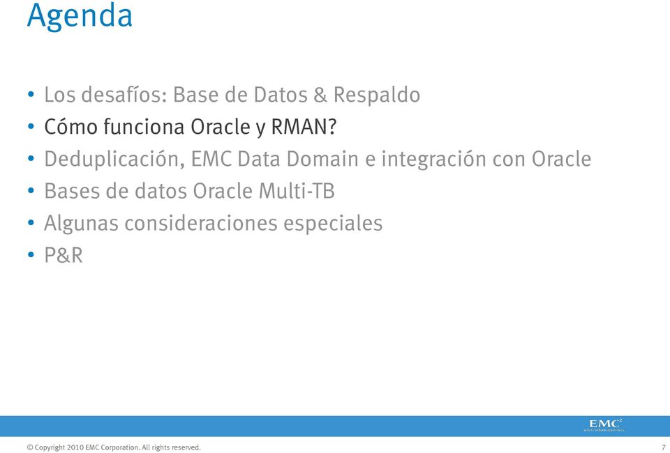Deduplicación, EMC Data Domain e integración con