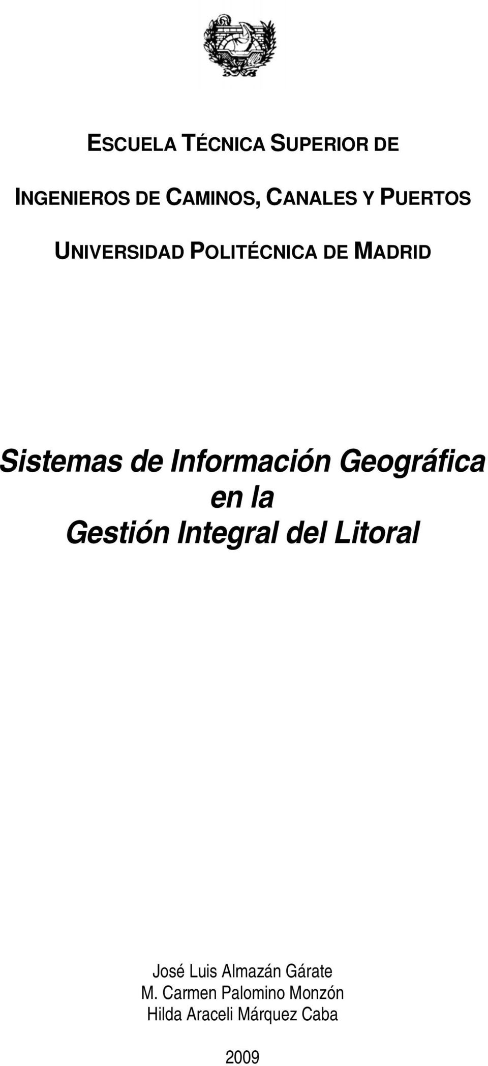 Información Geográfica en la Gestión Integral del Litoral José