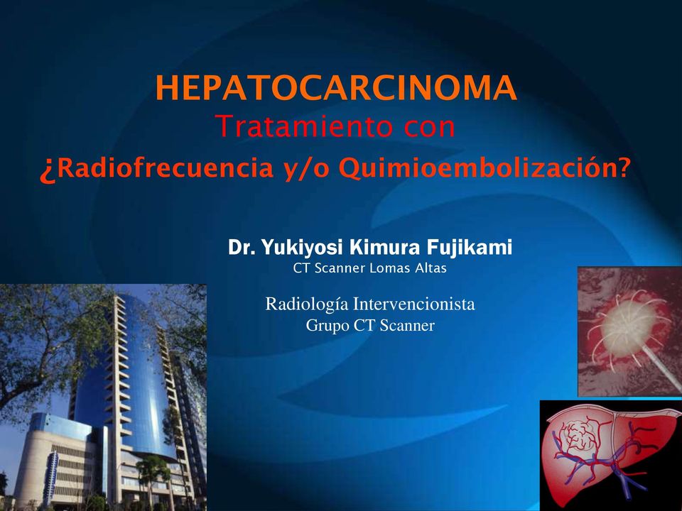 Dr. Yukiyosi Kimura Fujikami CT Scanner