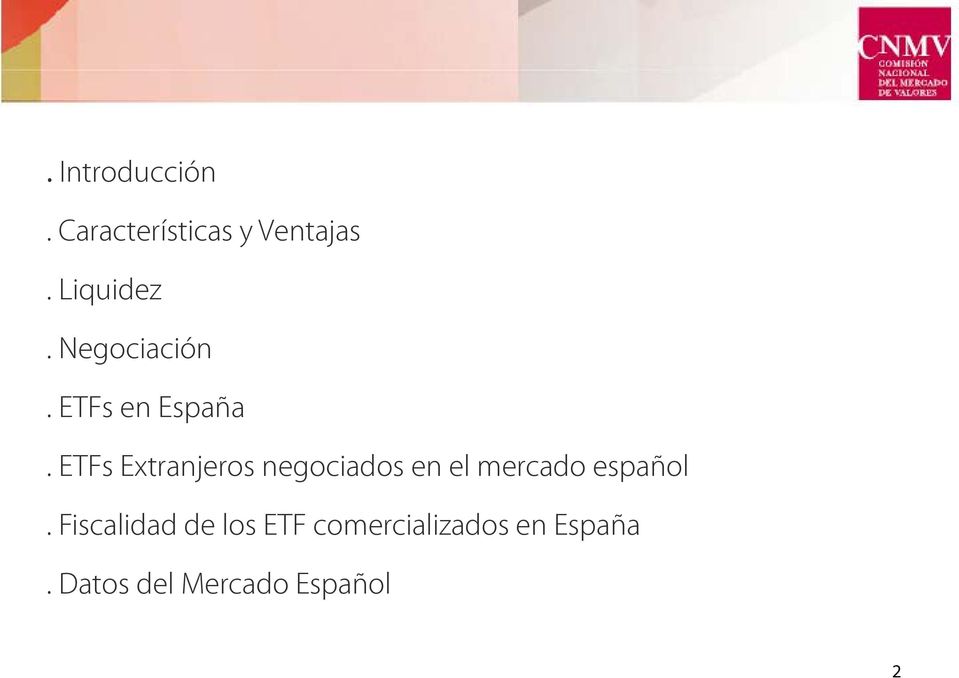 ETFs Extranjeros negociados en el mercado español.