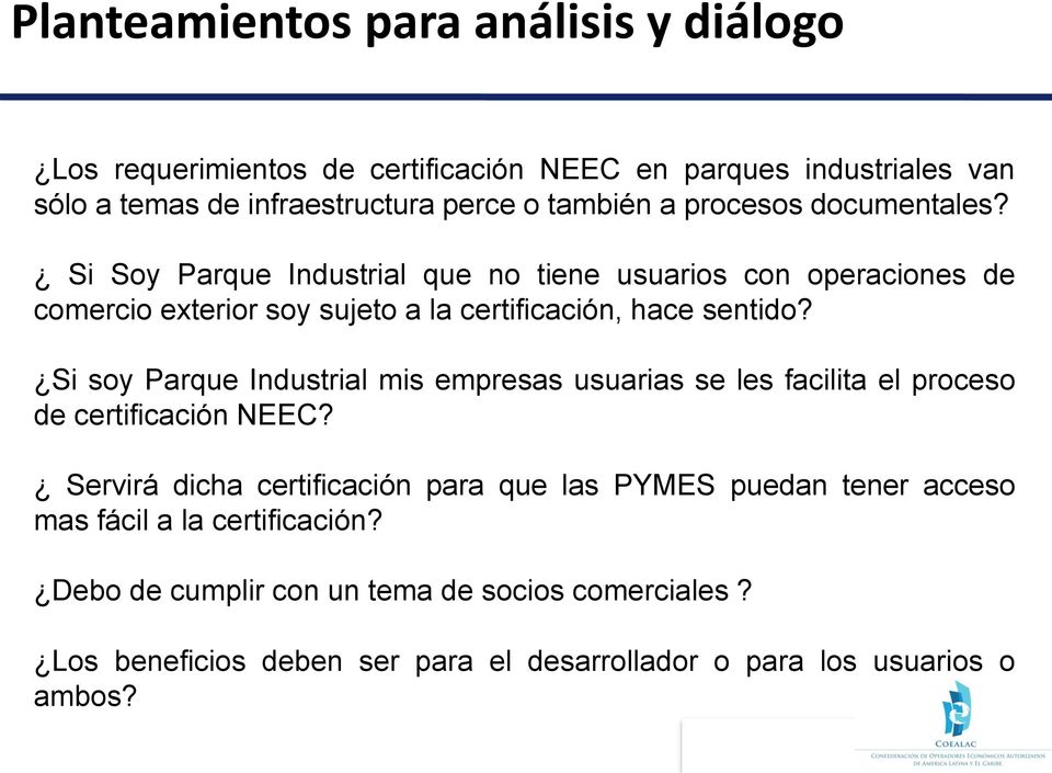 Si soy Parque Industrial mis empresas usuarias se les facilita el proceso de certificación NEEC?