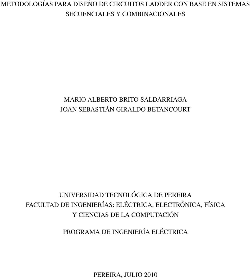 UNIVERSIDAD TECNOLÓGICA DE PEREIRA FACULTAD DE INGENIERÍAS: ELÉCTRICA, ELECTRÓNICA,