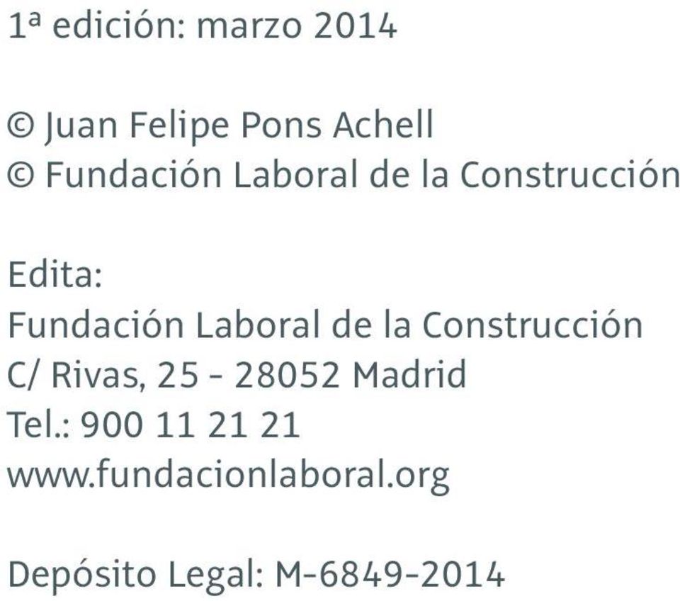 la Construcción C/ Rivas, 25-28052 Madrid Tel.