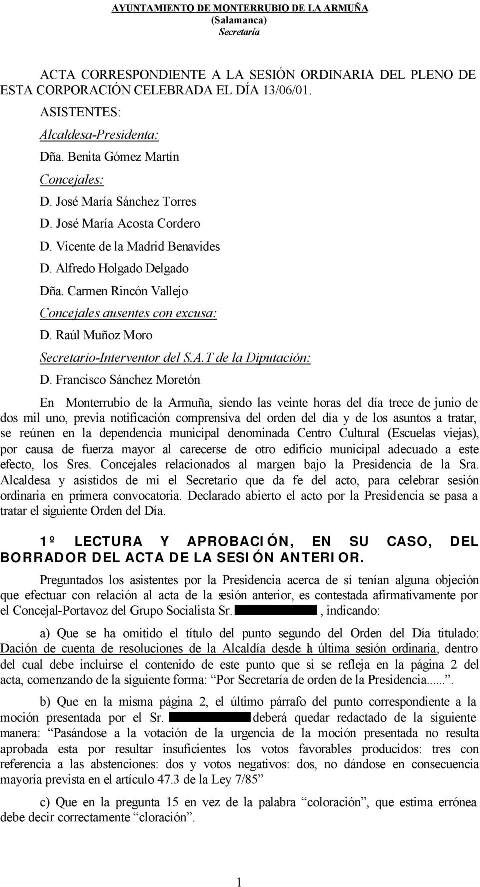 Raúl Muñoz Moro Secretario-Interventor del S.A.T de la Diputación: D.