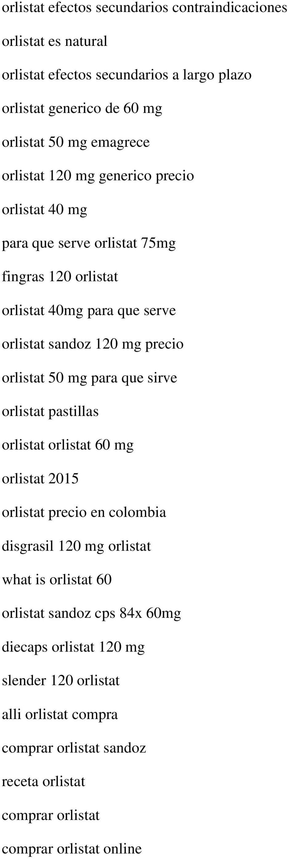 orlistat 50 mg para que sirve orlistat pastillas orlistat orlistat 60 mg orlistat 2015 orlistat precio en colombia disgrasil 120 mg orlistat what is orlistat 60