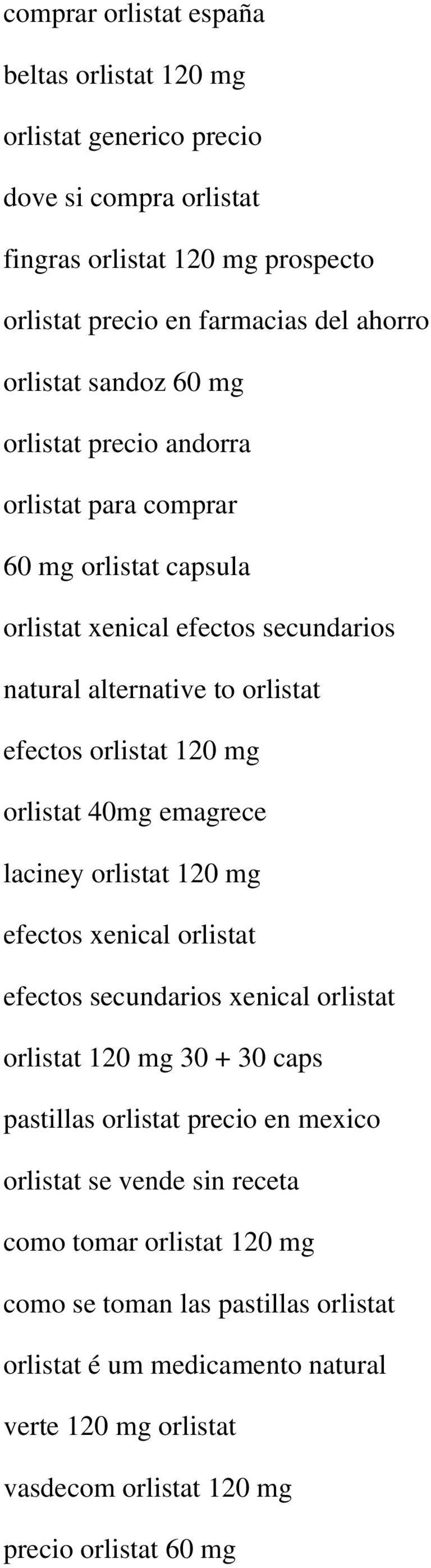 orlistat 40mg emagrece laciney orlistat 120 mg efectos xenical orlistat efectos secundarios xenical orlistat orlistat 120 mg 30 + 30 caps pastillas orlistat precio en mexico